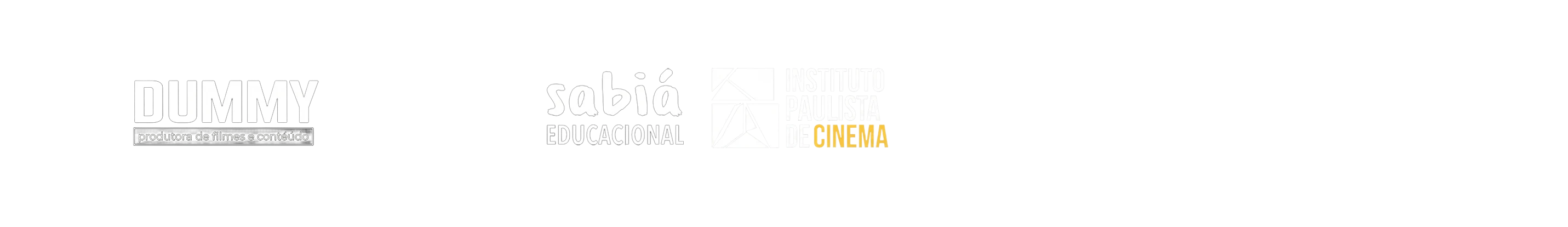 DUMMY Produtora de Filmes e Conteúdo, Sabiá Educacional e Instituto Paulista de Cinema